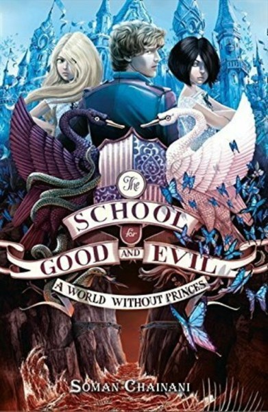 Фото The School for Good and Evil (2) — A WORLD WITHOUT PRINCES