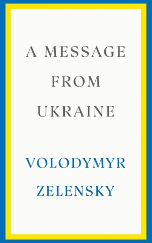 A Message From Ukraine