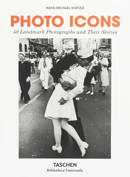 Фото Photo Icons. 50 Landmark Photographs and Their Stories