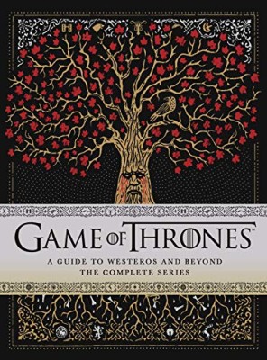 Game of Thrones. A Viewer’s Guide to the World of Westeros and Beyond