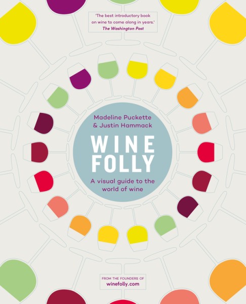 Фото Wine Folly. A Visual Guide to the World of Wine