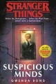Stranger Things. Suspicious Minds