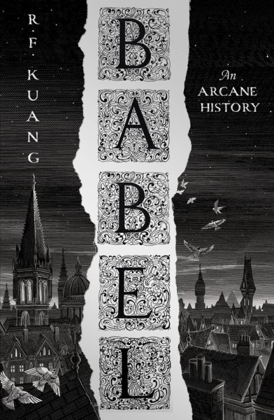 Фото Babel. Or the Necessity of Violence. An Arcane History of the Oxford Translators' Revolution
