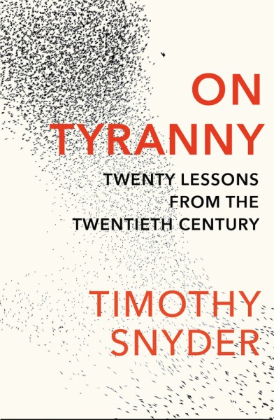 Фото On Tyranny. Twenty Lessons From the Twentieth Century