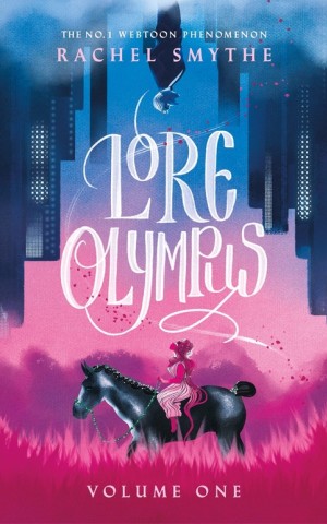 Lore Olympus. Volume One