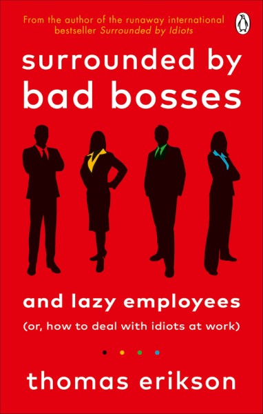 Фото Surrounded by Bad Bosses and Lazy Employees