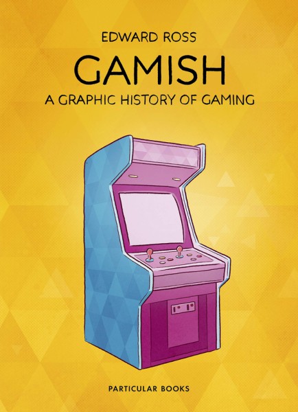 Фото Gamish. A Graphic History of Gaming