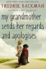 My Grandmother Sends Her Regards and Apologises