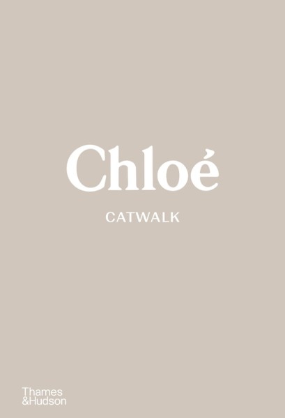 Фото Chloé Catwalk. The Complete Collections