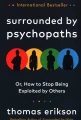 Surrounded by Psychopaths