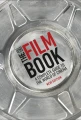 The Film Book. A Complete Guide to the World of Cinema