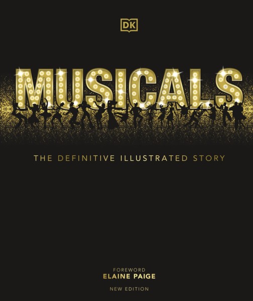 Фото Musicals. The Definitive Illustrated Story