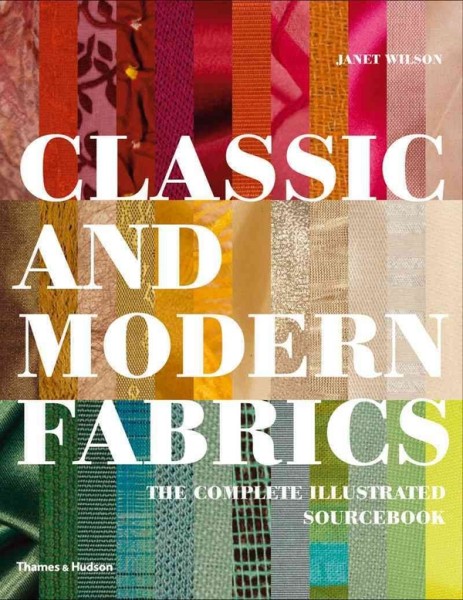Фото Classic and Modern Fabrics. The Complete Illustrated Sourcebook