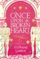 Once Upon A Broken Heart