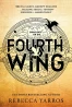 Fourth Wing. The Empyrean. Book 1