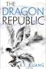 The Poppy War. THE DRAGON REPUBLIC