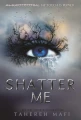 Shatter Me