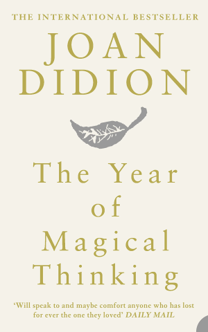 The Year of Magical Thinking
