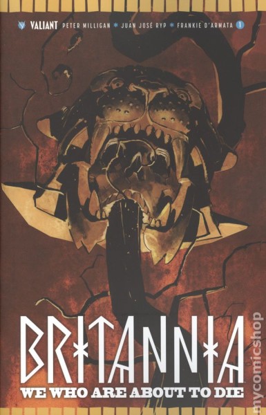 Фото Britannia We Who Are About to Die (2017 Valiant) #1A
