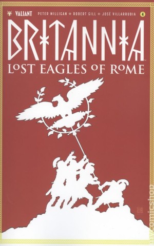 Britannia Lost Eagles of Rome (2018 Valiant) #4A