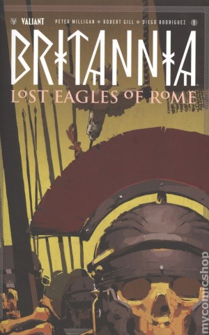 Britannia Lost Eagles of Rome (2018 Valiant) #1A