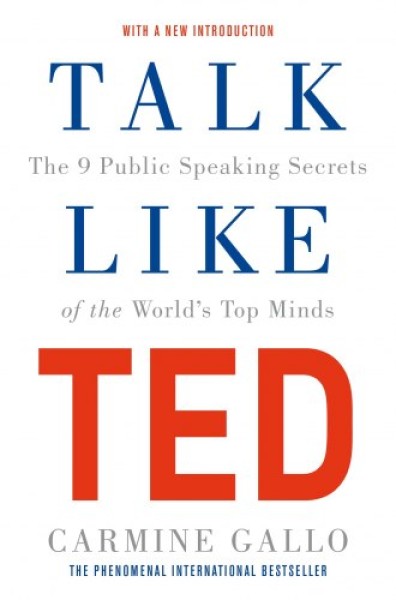 Фото Talk Like TED. The 9 Public Speaking Secrets of the World's Top Minds
