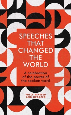 Speeches That Changed the World