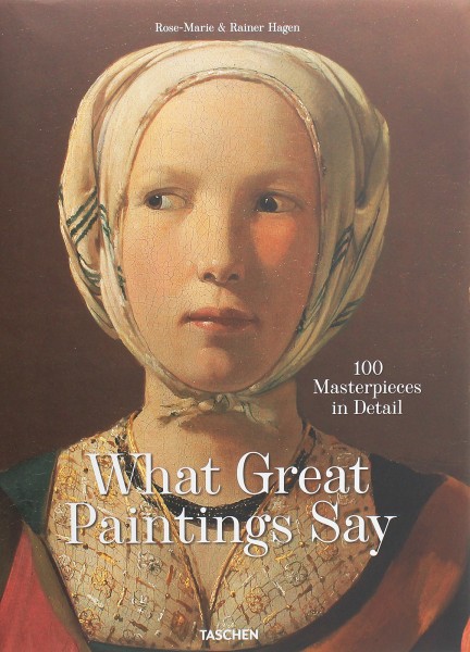 Фото What Great Paintings Say. 100 Masterpieces in Detail -GB
