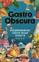 Gastro Obscura