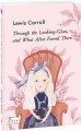 Фото Through the Looking-Glass, and What Alice Found There 2