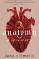 Anatomy: A Love Story. Book 1