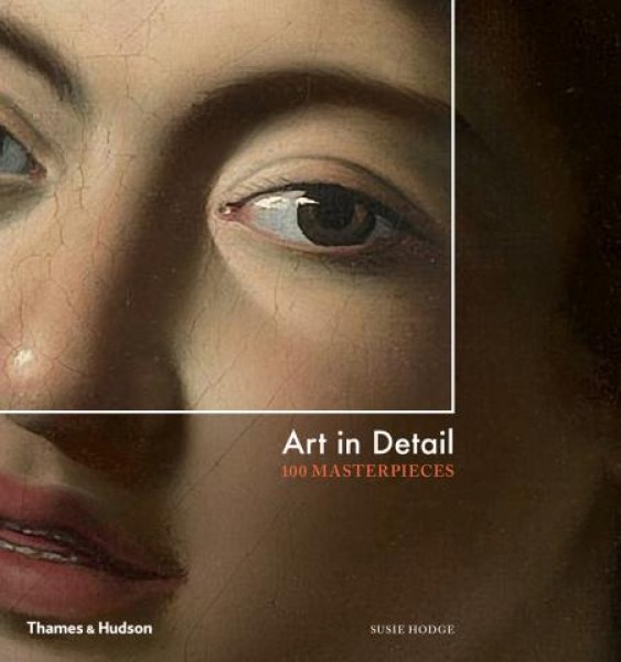 Фото Art in Detail. 100 Masterpieces