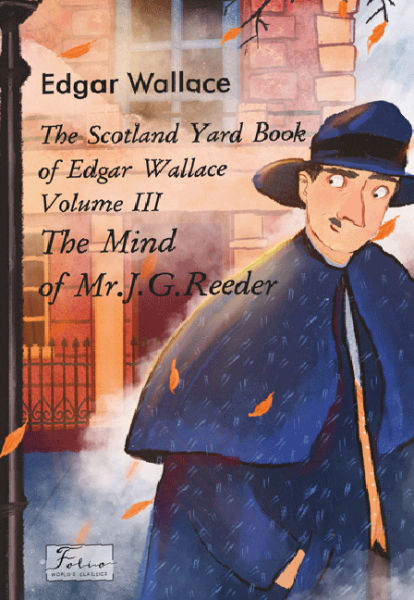 Фото The Scotland Yard Book of Edgar Wallace. Volume III. The Mind of Mr. J. G. Reader