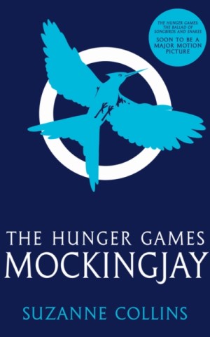 The Hunger Games. Book 3. Mockingjay