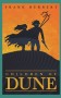 Dune Chronicles Book3: Children of Dune