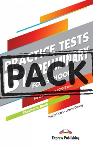Practice Tests B1 Preliminary For Schools For The Revised 2020 Exam - Teacher's Book