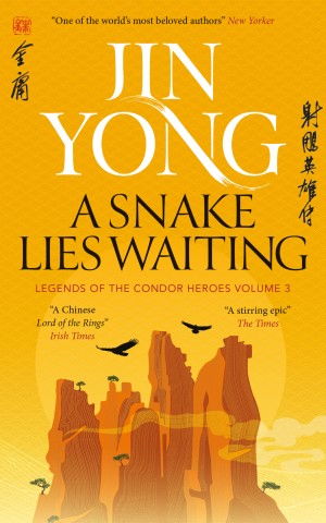 Legends of the Condor Heroes Book 3: A Snake Lies Waiting