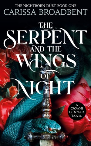 Crowns of Nyaxia. The Serpent and the Wings of Night. Book 1