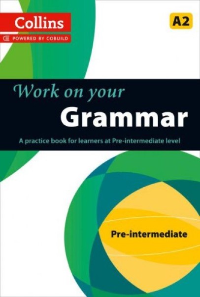 Фото Collins Work on Your Grammar A2 Pre-Intermediate