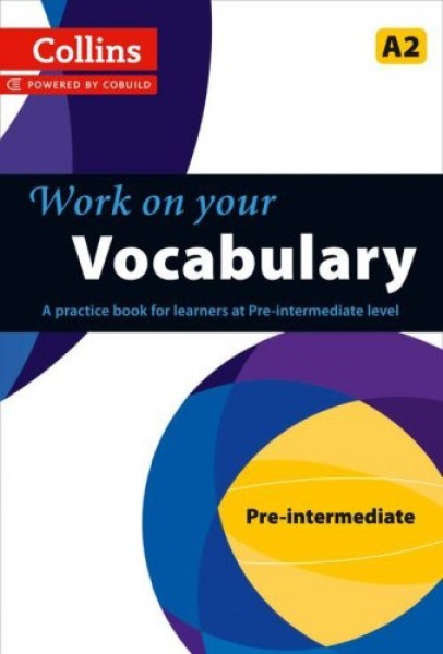 Фото Collins Work on Your Vocabulary A2 Pre-Intermediate