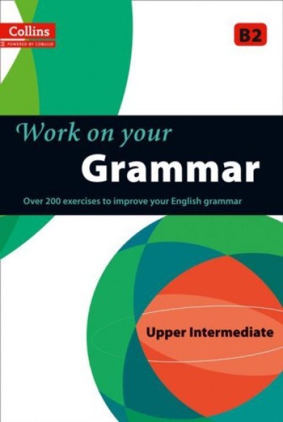 Фото Collins Work on Your Grammar B2 Upper-Intermediate