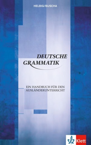 Deutsche Grammatik. Ein Handbuch für den Ausländerunterricht