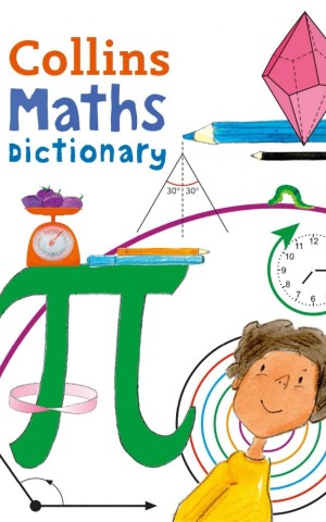 Collins Maths Illustrated Dictionary Age 7+