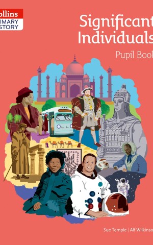 Collins Primary History: Significant Individuals Pupil Book