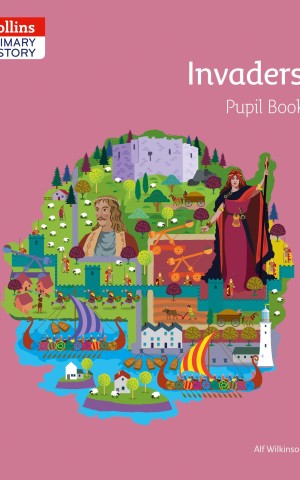 Collins Primary History: Invaders Pupil Book