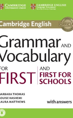 Cambridge Grammar and Vocabulary for First and First for Schools with Answers and Downloadable Audio