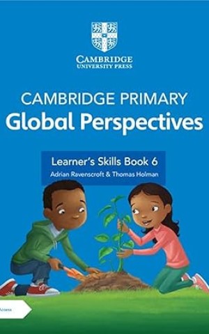 Cambridge Primary Global Perspectives Learner's Skills Book 6 with Digital Access 1 Year