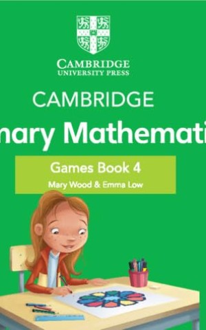 Cambridge Primary Mathematics Games Book 4 with Digital Access