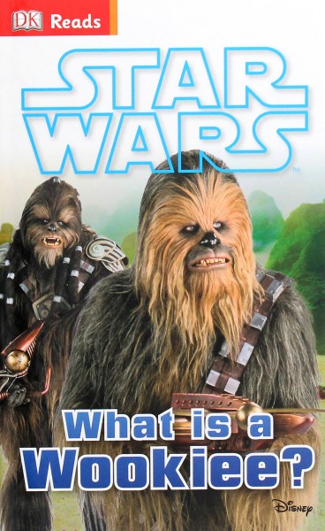 Фото DK Reads: Star Wars What is a Wookiee?