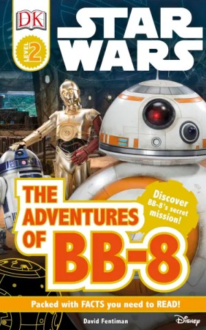 DK Readers 2: Star Wars. The Adventures of BB-8